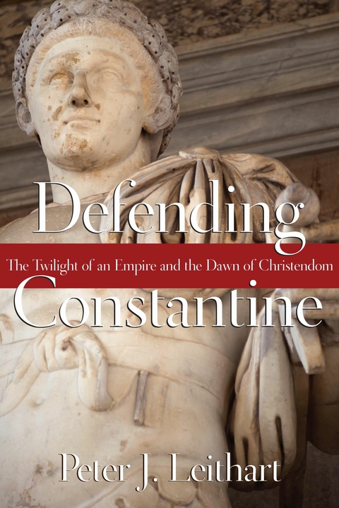 Defending Constantine -  Peter J. Leithart