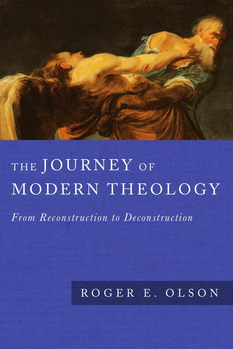 Journey of Modern Theology -  Roger E. Olson