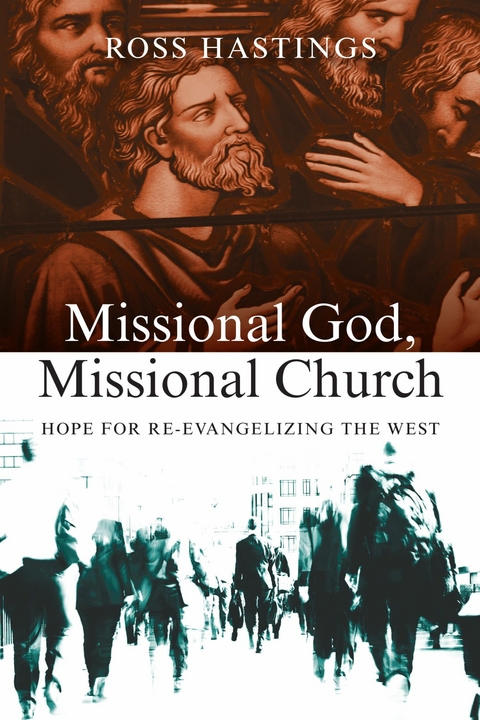 Missional God, Missional Church -  Ross Hastings