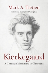 Kierkegaard -  Mark A. Tietjen