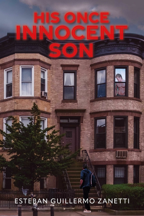 His Once Innocent Son -  Esteban Guillermo Zanetti