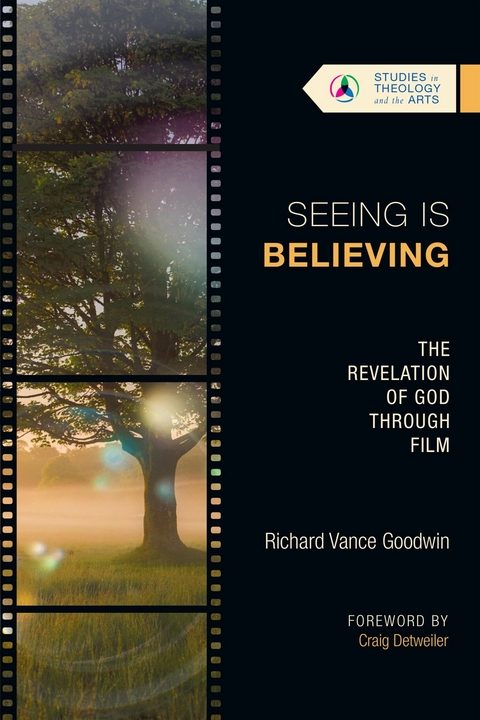 Seeing Is Believing -  Richard Vance Goodwin