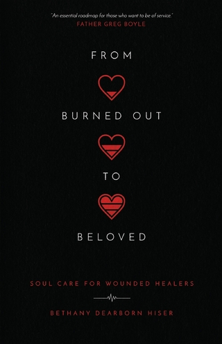 From Burned Out to Beloved