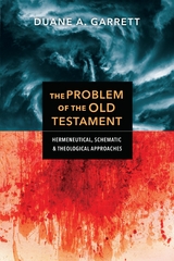 The Problem of the Old Testament -  Duane A. Garrett