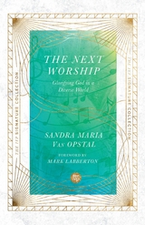 The Next Worship - Sandra Maria Van Opstal