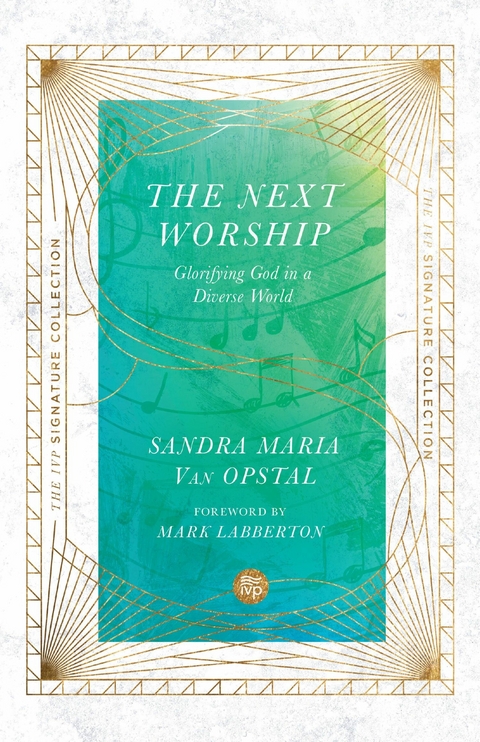 The Next Worship - Sandra Maria Van Opstal