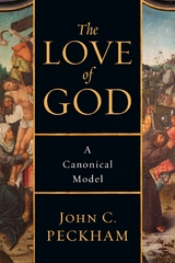 The Love of God -  John C. Peckham