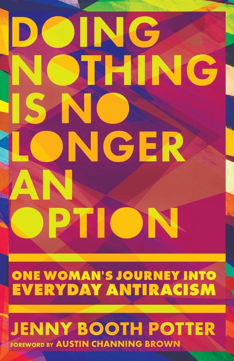 Doing Nothing Is No Longer an Option -  Jenny Booth Potter
