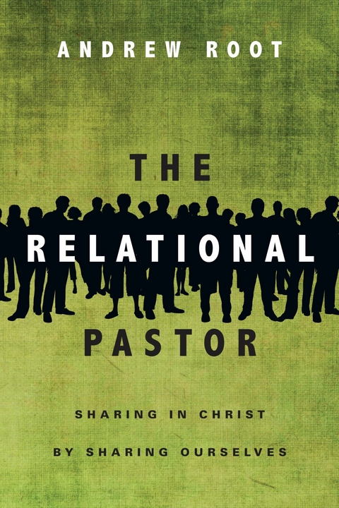 The Relational Pastor -  Andrew Root