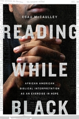 Reading While Black -  Esau McCaulley