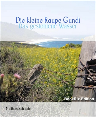 Die kleine Raupe Gundi