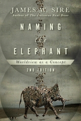 Naming the Elephant -  James W. Sire