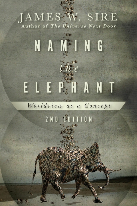 Naming the Elephant -  James W. Sire