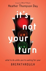 It's Not Your Turn -  Heather Thompson Day