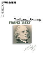 Franz Liszt - Wolfgang D&ouml;mling