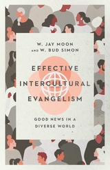 Effective Intercultural Evangelism -  W. Jay Moon,  W. Bud Simon