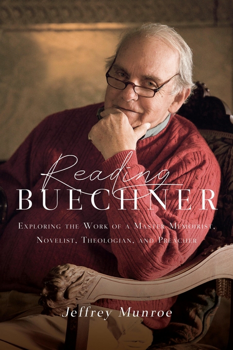 Reading Buechner -  Jeffrey Munroe