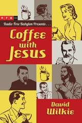 Coffee with Jesus -  David Wilkie