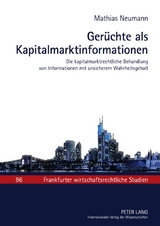 Ger&uuml;chte als Kapitalmarktinformationen - Matthias Neumann