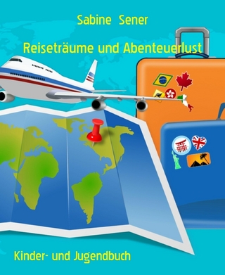 Reiseträume und Abenteuerlust