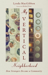 My Vertical Neighborhood -  Lynda MacGibbon