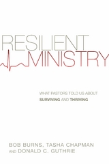 Resilient Ministry -  Bob Burns,  Tasha D. Chapman,  Donald C. Guthrie