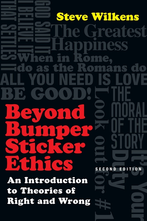 Beyond Bumper Sticker Ethics -  Steve Wilkens