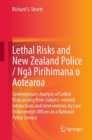 Lethal Risks and New Zealand Police / Ngā Pirihimana o Aotearoa