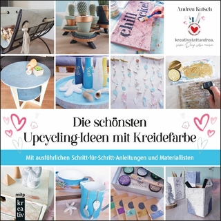 Die schönsten Upcycling-Ideen mit Kreidefarbe