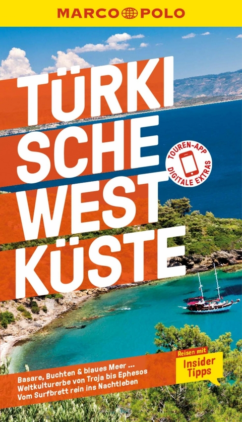 MARCO POLO Reisef&uuml;hrer E-Book T&uuml;rkische Westk&uuml;ste -  Dilek Zaptcioglu-Gottschlich,  J&uuml;rgen Gottschlich
