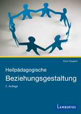 Heilp&auml;dagogische Beziehungsgestaltung - Peter Flosdorf