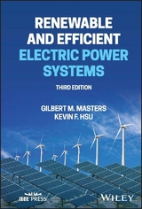 Renewable and Efficient Electric Power Systems - Gilbert M. Masters, Kevin F. Hsu