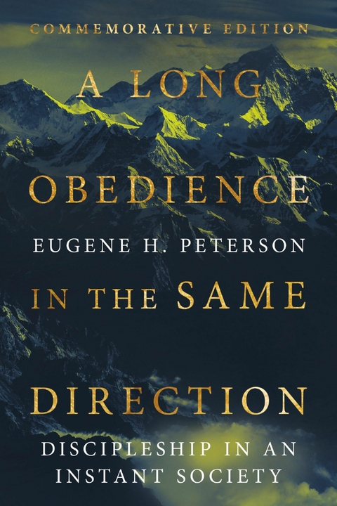 Long Obedience in the Same Direction -  Eugene H. Peterson