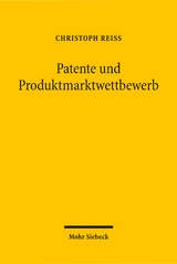 Patente und Produktmarktwettbewerb - Christoph Rei&szlig;