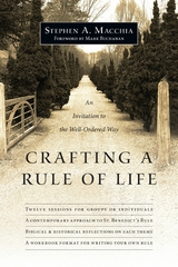 Crafting a Rule of Life -  Stephen A. Macchia
