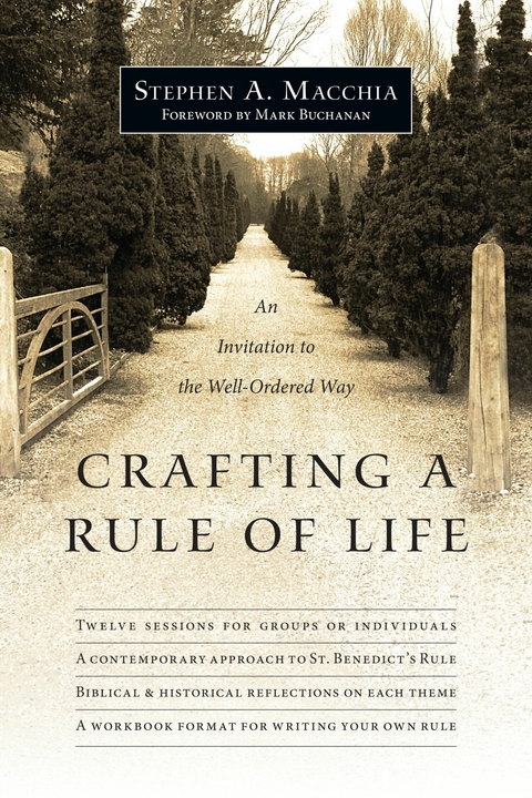 Crafting a Rule of Life -  Stephen A. Macchia
