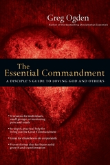 The Essential Commandment -  Greg Ogden