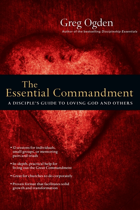 The Essential Commandment -  Greg Ogden