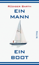 Ein Mann, ein Boot - R&uuml;diger Barth