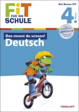 Fit für die Schule: Das musst du wissen! Deutsch 4. Klasse - Gramowski, Kirstin