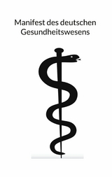Manifest des deutschen Gesundheitswesens - 