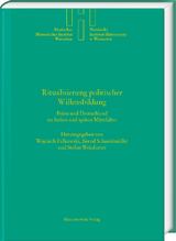 Ritualisierung politischer Willensbildung - 