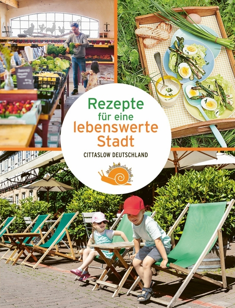 Rezepte f&uuml;r eine lebenswerte Stadt
