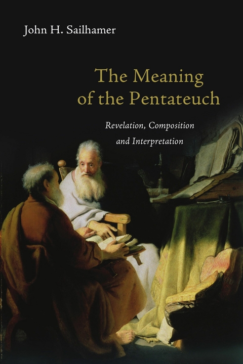 Meaning of the Pentateuch -  John H. Sailhamer