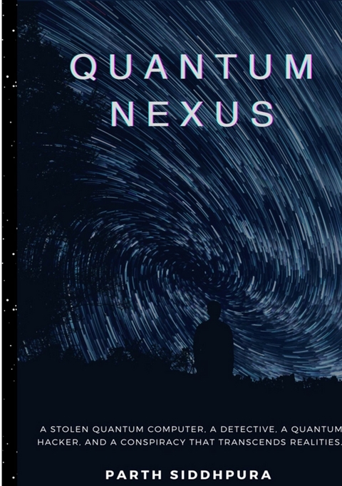 Quantum Nexus - Parth Siddhpura