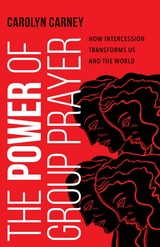 Power of Group Prayer -  Carolyn Carney