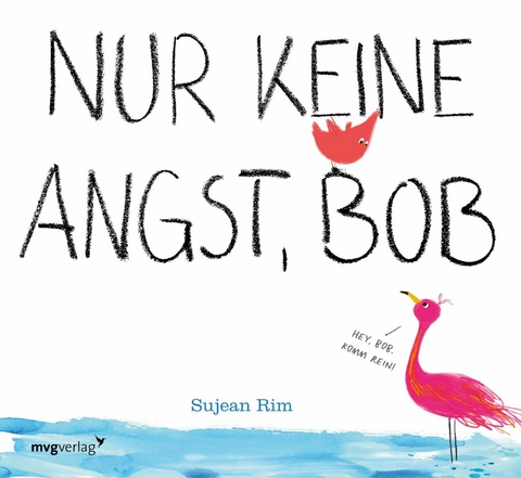 Nur keine Angst, Bob -  Sujean Rim