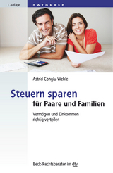 Steuern sparen f&uuml;r Paare und Familien - Astrid Congiu-Wehle