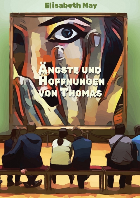 Lerne Spanisch mit dem Buch Ängste und Hoffnungen von Thomas -  Elisabeth May