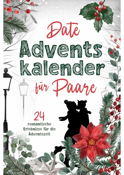 Date Adventskalender für Paare -  Sophia Lederer
